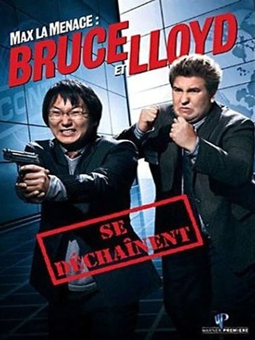 Jaquette Max la menace : Bruce et Lloyd se dechaînent