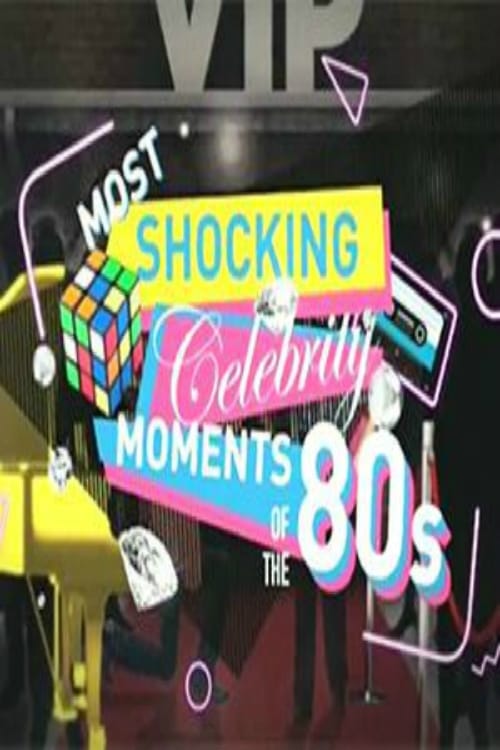 Jaquette Most Shocking Celebrity Moments of the 80s