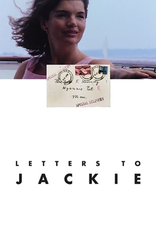 Jaquette Letters to Jackie: Remembering President Kennedy