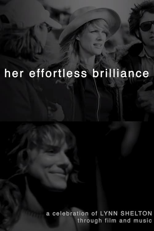 Jaquette Her Effortless Brilliance: A Celebration of Lynn Shelton Through Film and Music