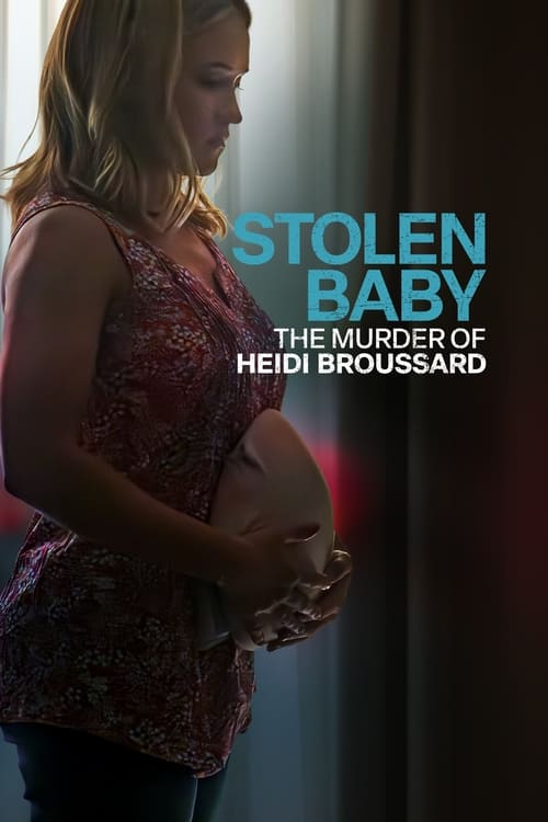 Jaquette Stolen Baby: The Murder Of Heidi Broussard