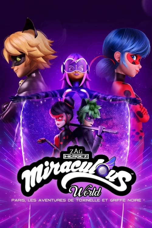 Jaquette Miraculous World : Paris, Les Aventures de Toxinelle et Griffe Noire