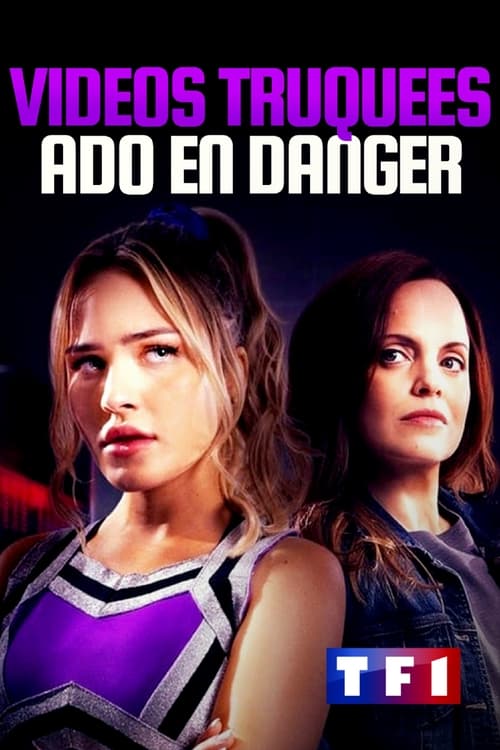 Jaquette Vidéos truquées, ado en danger