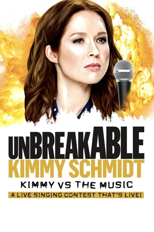 Jaquette Unbreakable Kimmy Schmidt: Kimmy vs. the Music: A Live Singing Contest (That's Live)