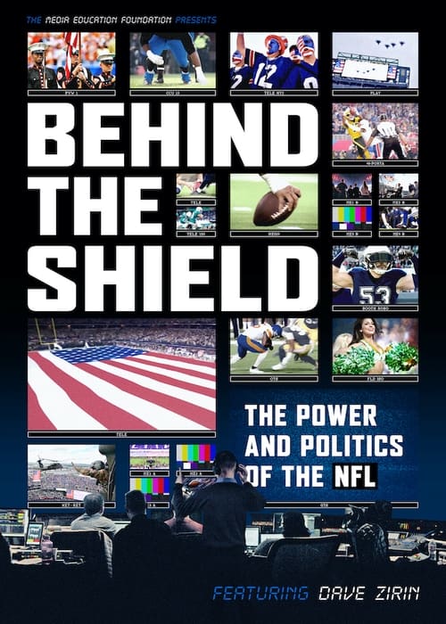 Jaquette Behind the Shield: The Power and Politics of the NFL