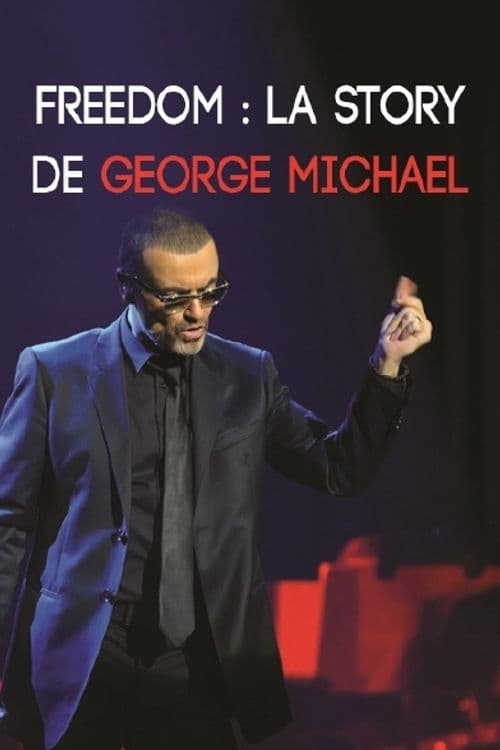 Jaquette Freedom : La Story de George Michael