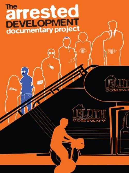 Jaquette The Arrested Development Documentary Project