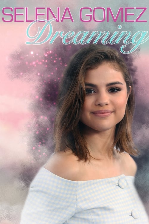 Jaquette Selena Gomez: Dreaming
