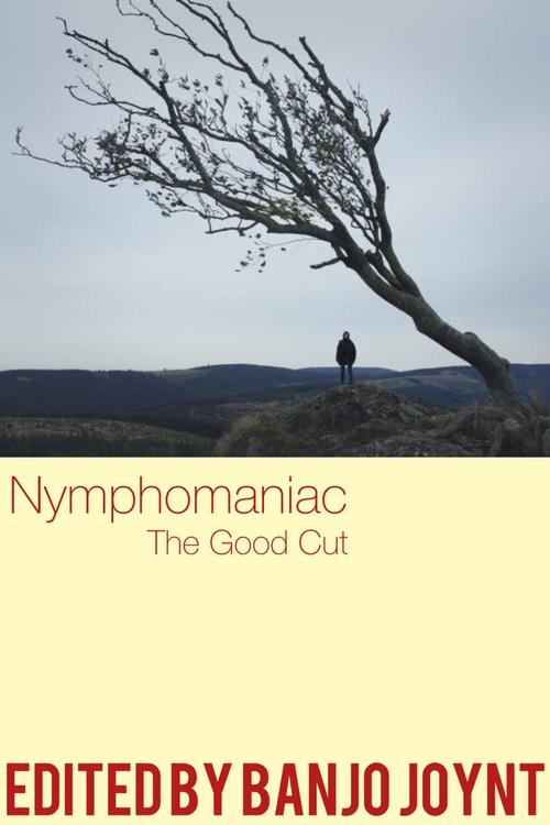 Jaquette Nymphomaniac - The Good Cut
