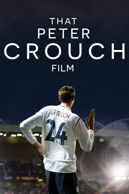 Jaquette Peter Crouch : Le film