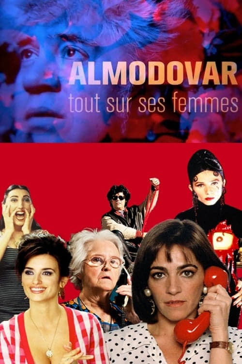 Jaquette Pedro Almodóvar, tout sur ses femmes