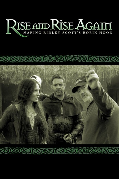 Jaquette Rise and Rise Again: Making Ridley Scott's Robin Hood