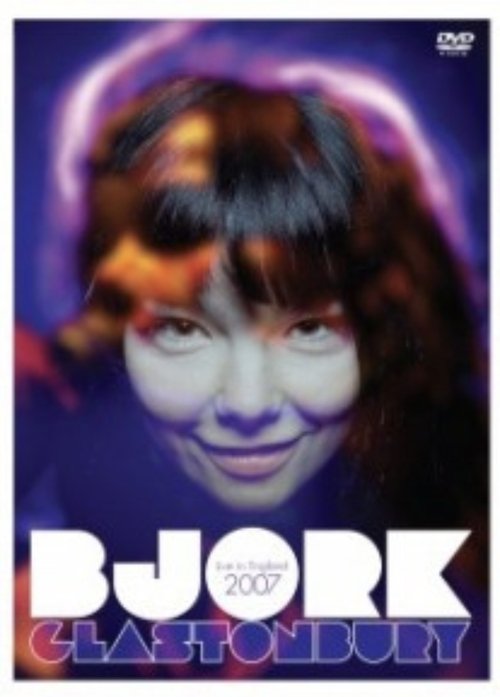 Jaquette Björk Glastonbury - Live in England 2007