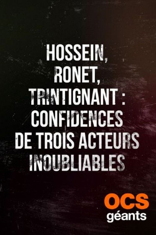 Jaquette Hossein, Ronet, Trintignant, Confidences de trois acteurs inoubliables