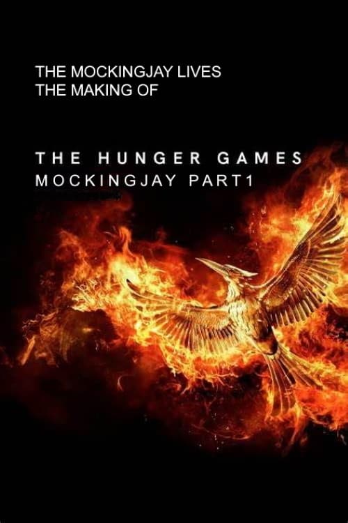 Jaquette The Mockingjay Lives: The Making of the Hunger Games: Mockingjay Part 1