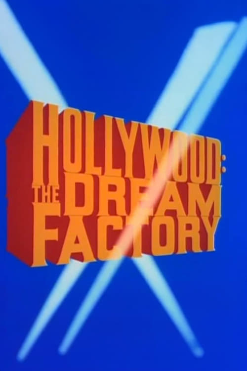 Jaquette Hollywood: The Dream Factory