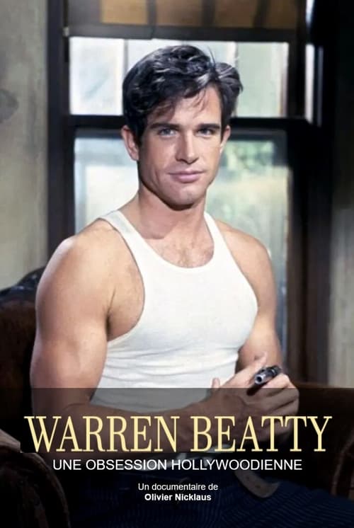Jaquette Warren Beatty, une obsession hollywoodienne