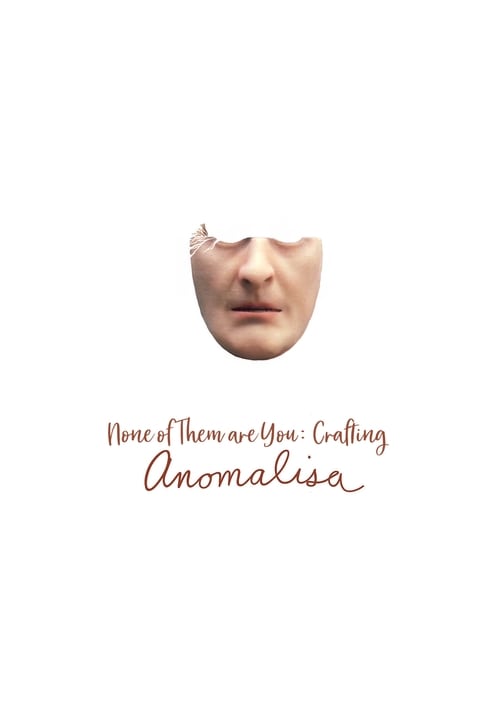 Jaquette None of Them Are You: Crafting Anomalisa