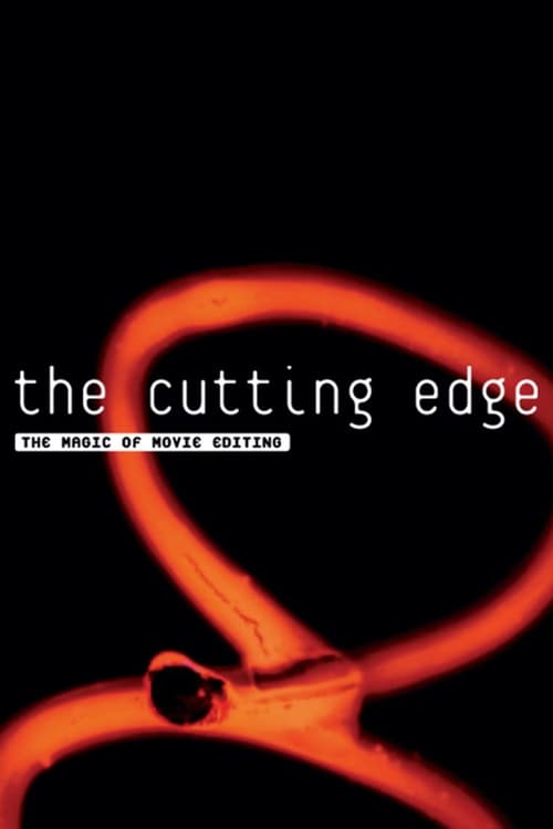 Jaquette The Cutting Edge: The Magic of Movie Editing