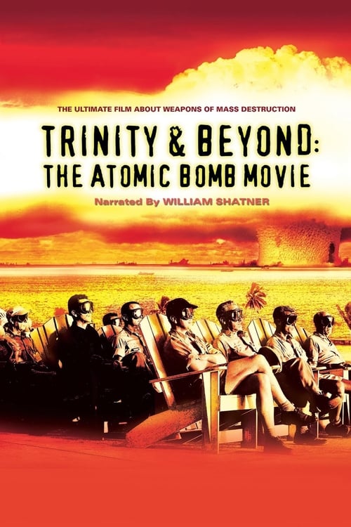 Jaquette Trinity and Beyond: The Atomic Bomb Movie