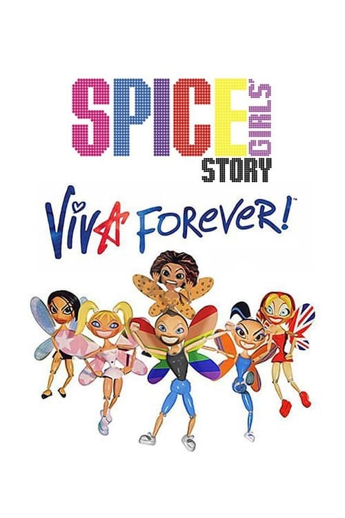Jaquette The Spice Girls Story: Viva Forever!