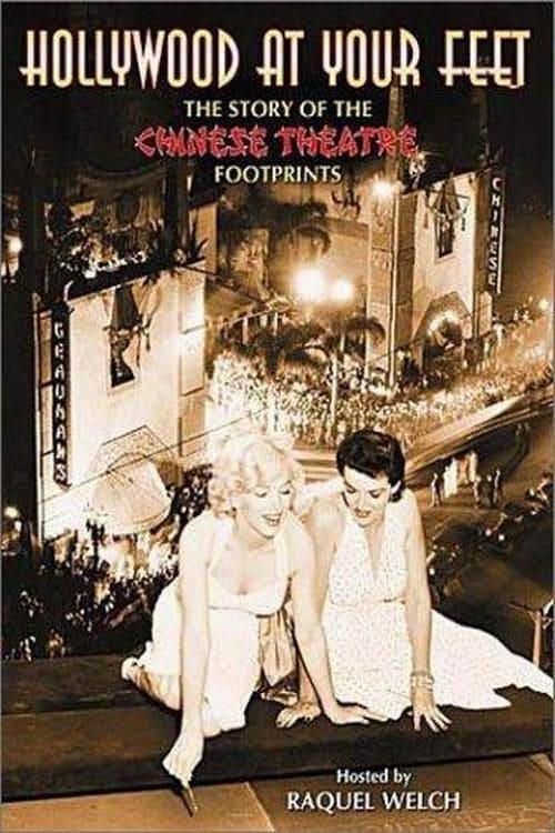 Jaquette Hollywood at Your Feet: The Story of the Chinese Theatre Footprints