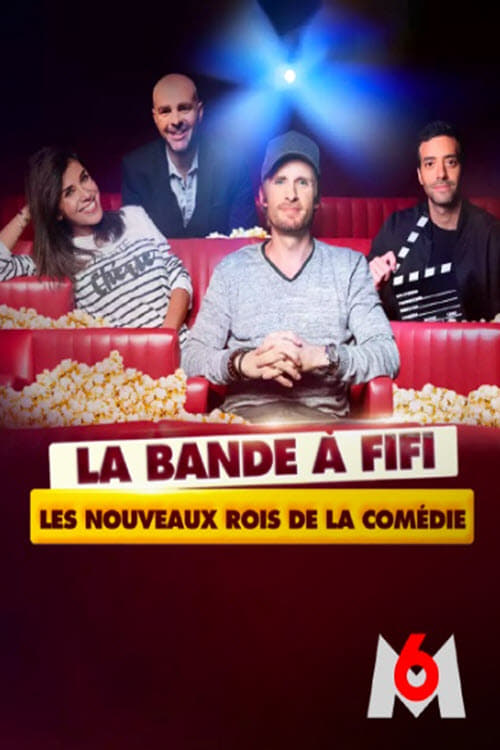 Jaquette La bande a Fifi: les nouveaux rois de la comedie