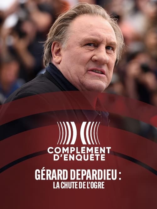 Jaquette Gérard Depardieu : la chute de l'ogre