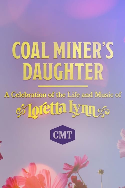 Jaquette Coal Miner's Daughter: A Celebration of the Life and Music of Loretta Lynn