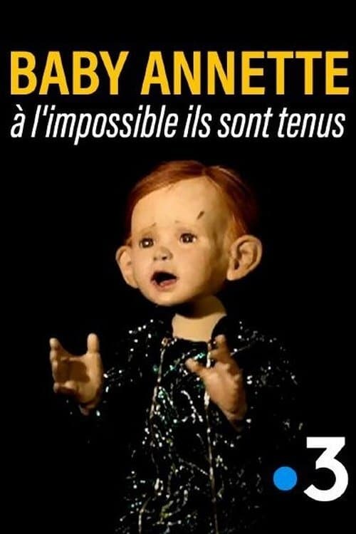 Jaquette Baby Annette, à l'impossible ils sont tenus