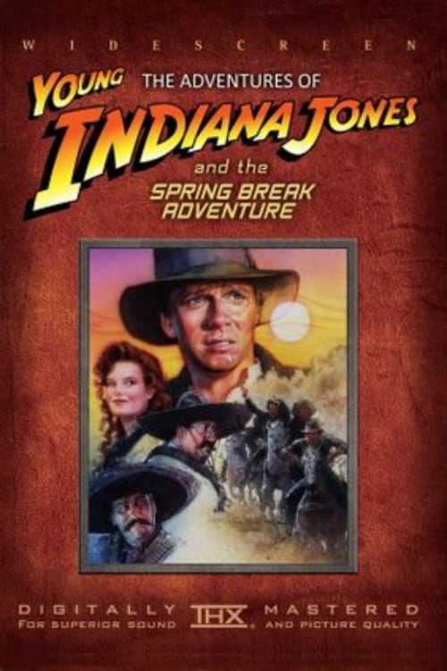 Jaquette The Adventures of Young Indiana Jones: Spring Break Adventure