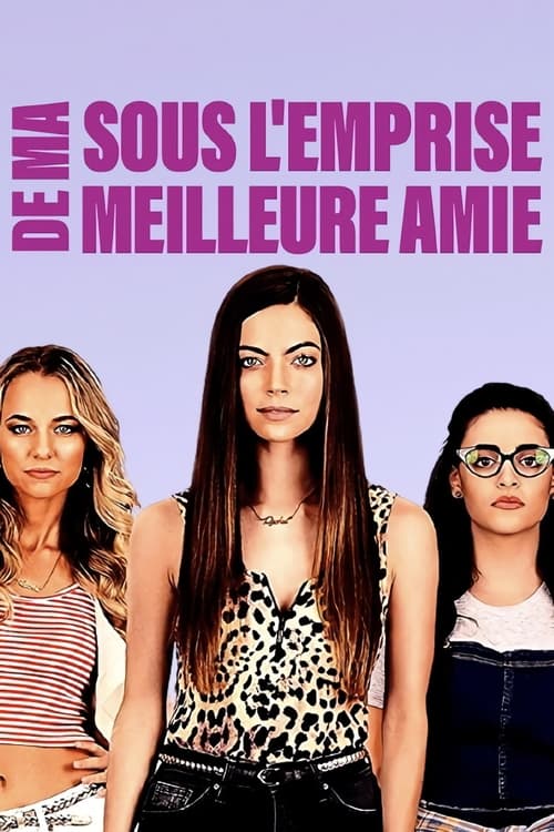Jaquette Sous l'emprise de ma meilleure amie